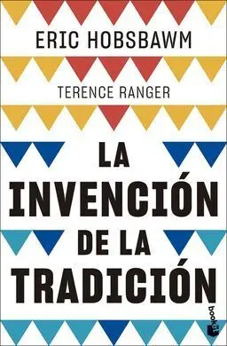 La Invencion de la Tradicion