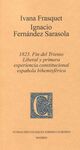 1823. FIN DEL TRIENIO LIBERAL Y PRIMERA EXPERIENCIA CONSTITUCIONAL