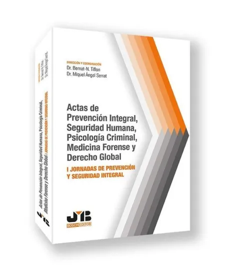 Actas de Prevención Integral, Seguridad Humana, Psicología Criminal, Medicina Fo
