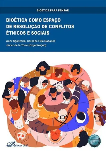 Bioética Como Espaço de Resolução de Conflitos Étnicos e Sociais