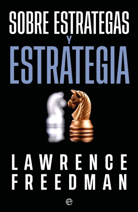 Sobre Estrategas y Estrategia