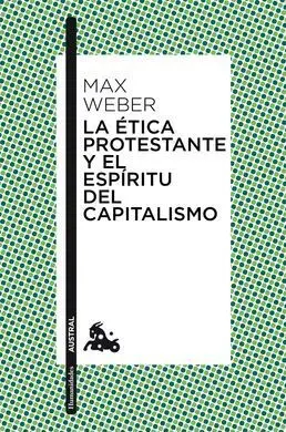 La Etica Protestante y el Espiritu del Capitalismo