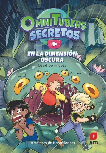 Omnitubers Secretos 3. En la Dimensión Oscura