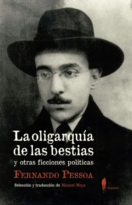 La Oligarquia de las Bestias y Otras Ficciones Politicas