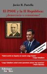 PSOE Y LA II REPUBLICA, EL: ¿DEMOCRACIA O COMUNISMO?