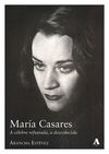 MARIA CASARES:A CELEBRE REFUXIADA, A DESCOÑECIDA
