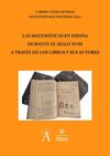 LAS MATEMÁTICAS EN ESPAÑA DURANTE EL SIGLO XVIII A TRAVÉS DE LOS LIBROS Y SUS AU