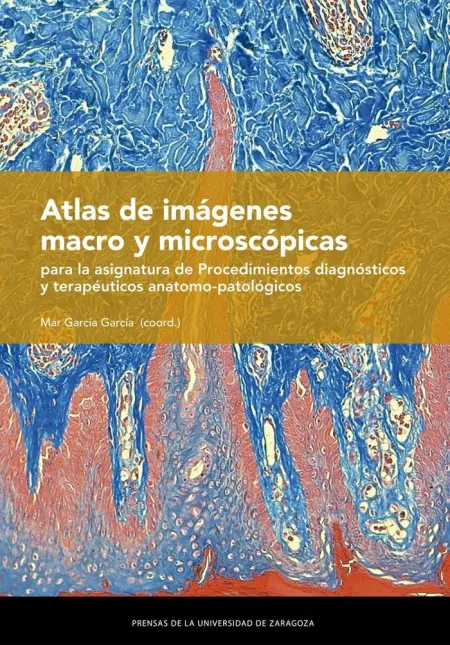 Atlas de Imágenes Macro y Microscópicas para la Asignatura de Procedimientos Di