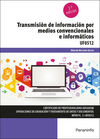 UF0512 - TRANSMISION DE INFORMACION POR MEDIOS CONVENCIONALES E INFORMATICOS