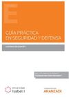 GUÍA PRÁCTICA EN SEGURIDAD Y DEFENSA (PAPEL + E-BOOK)