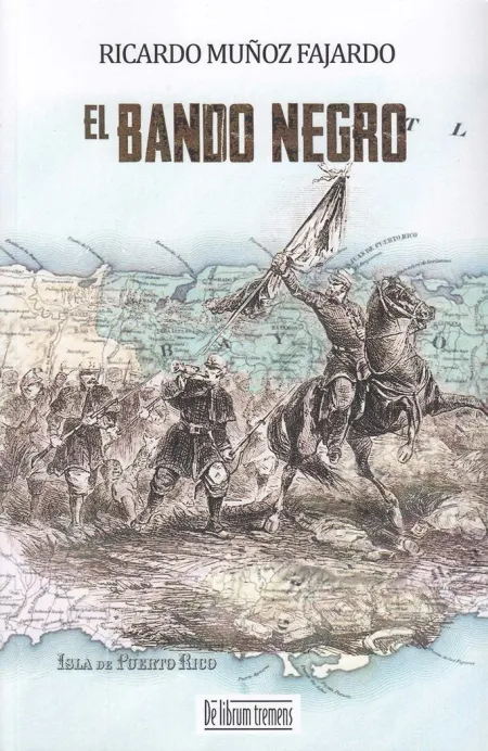 El Bando Negro (Rustica)