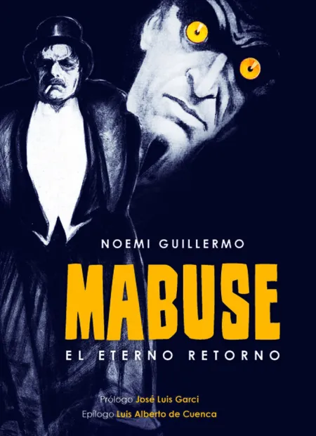 Mabuse el Eterno Retorno