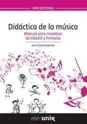 Didactica de la Musica. Manual para Maestros de Infantil y Primaria
