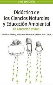 Didactica de las Ciencias Naturales y Educacion Ambiental en Educacion Infantil