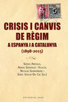 CRISIS I CANVIS DE RÈGIM A ESPANYA I A CATALUNYA