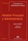 GESTION PROCESAL Y ADMINISTRATIVA VOL. III - MANUAL DE INGRESO. TEMAS 43 AL 68