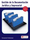 GESTIÓN DE LA DOCUMENTACIÓN JURÍDICA Y EMPRESARIAL (2016)