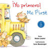 ¡YO PRIMERO! / ME FIRST (BILINGÜE)
