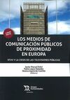 LOS MEDIOS DE COMUNICACION PUBLICOS DE PROXIMIDAD EN EUROPA.