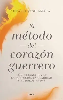 Método del Corazón Guerrero, el