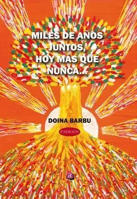 Miles de Años Juntos, Hoy Más que Nunca