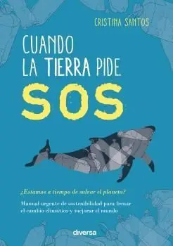 Cuando la Tierra Pide Sos