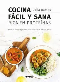 Cocina Facil y Sana Rica en Proteinas