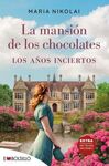 LA MANSION CHOCOLATES 3 AÑOS INCIERTOS