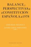 BALANCE Y PERSPECTIVAS DE LA CONSTITUCION ESPAÑOLA DE 1978