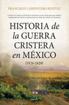 HISTORIA DE LA GUERRA CRISTERA EN MÉXICO (1926-192