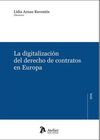 LA DIGITALIZACION DEL DERECHO DE CONTRATOS EN EUROPA