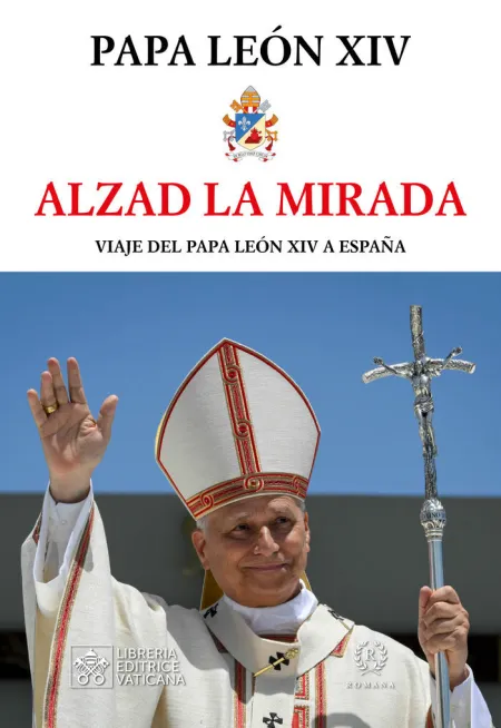 Alzad la Mirada Viaje del Papa Leon Xiv