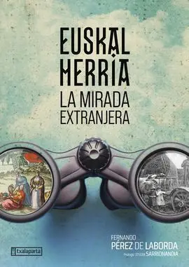 Euskal Herria - la Mirada Extranjera