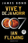 VIVE Y DEJAR MORIR (JAMES BOND 007 2)