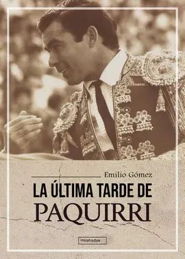 Ultima Tarde de Paquirri,La
