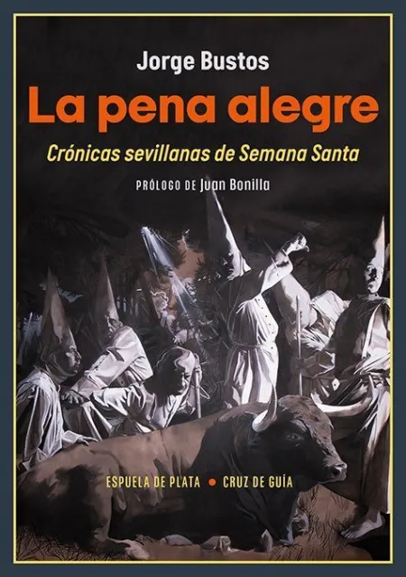 Pena Alegre, La/Cronicas Sevillanas de Semana Sant