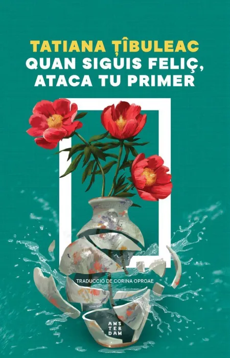 Quan Siguis Feliç, Ataca tu Primer
