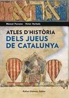 ATLES D'HISTÒRIA DELS JUEUS DE CATALUNYA
