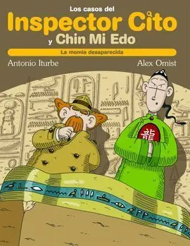 Los Casos del Inspector Cito y Chin mi Edo. 2: la Momia Desaparecida