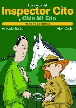 Los Casos del Inspector Cito y Chin mi Edo. 4: un Día en las Carreras
