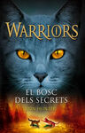 WARRIORS. 3: EL BOSC DELS SECRETS