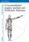 L'EXTRAORDINARI ENGINY PARLANT DEL PROFESSOR PALER