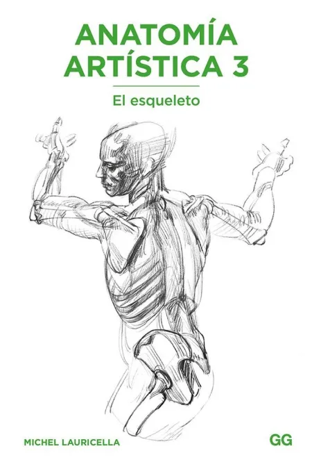 Anatomía Artística 3. El Esqueleto