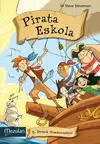 Pirata Eskola. 2: Denok Itsasontzira