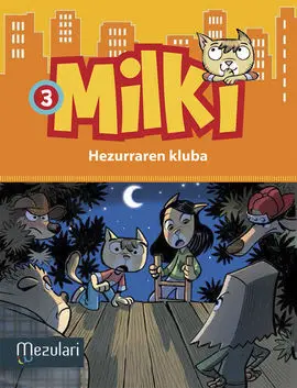 Milki. 3: Hezurraren Kluba