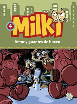 Milki. 4: Amor y Guantes de Boxeo