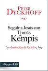 SEGUIR A JESUS CON TOMAS DE KEMPIS-LA IMITACION DE CRISTO H