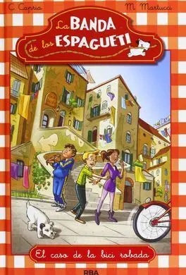 La Banda de los Espagueti. 1: el Caso de la Bici Robada