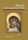 María, Rostro Materno de Dios