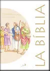 La Biblia. Una Historia Sagrada